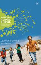 Sowing reaping keeping