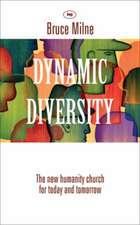 Dynamic Diversity – The Humanity Church – For Today And Tomorrow