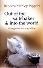 Out of the Saltshaker and into the World – Evangelism As A Way Of Life