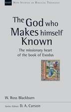 The God Who Makes Himself Known – The Missionary Heart Of The Book Of Exodus