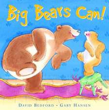 Bedford, D: Big Bears Can!