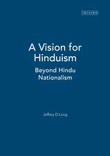 A Vision for Hinduism: Beyond Hindu Nationalism