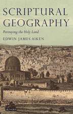 Scriptural Geography: Portraying the Holy Land