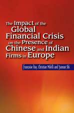 The Impact of the Global Financial Crisis on the Presence of Chinese and Indian Firms in Europe