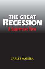 Great Recession – A Subversive View