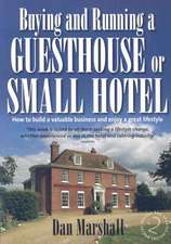 Marshall, D: Buying and Running a Guesthouse or Small Hotel