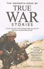 The Mammoth Book of True War Stories