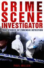 Millen, P: Crime Scene Investigator