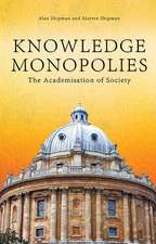 Shipman, A: Knowledge Monopolies