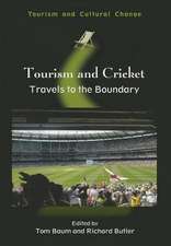 Tourism and Cricket: Travels to the Boundary