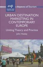 Urban Destination Marketing in Contemporary Europe