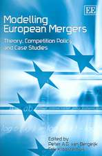 Modelling European Mergers – Theory, Competition Policy and Case Studies