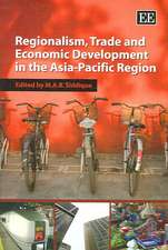 Regionalism, Trade and Economic Development in the Asia–Pacific Region