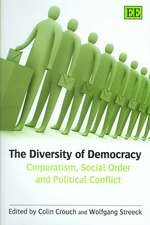 The Diversity of Democracy – Corporatism, Social Order and Political Conflict