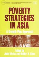 Poverty Strategies in Asia – A Growth Plus Approach