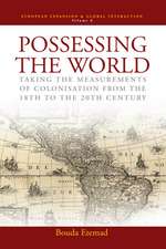 Possessing the World