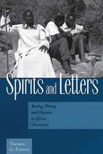 Spirits and Letters: Reading, Writing and Charisma in African Christianity