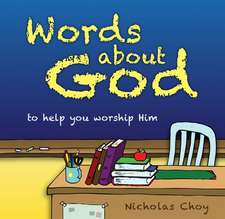 Words about God: To Help You Worship Him