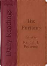 Daily Readings - The Puritans: Edited by Randall J. Pederson