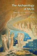 The Archaeology of Myth: Papers on Old Testament Tradition