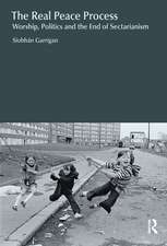 The Real Peace Process: Worship, Politics and the End of Sectarianism
