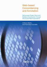 Web-Based Concordancing and Annotation: Self-Access Project Work and Syllabus Construction Through Structured Web Explorations