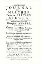 Compendious Journal of All the Marches Famous Battles & Sieges (of Marlborough)