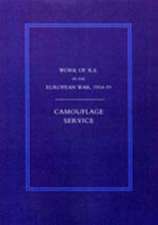 Work of the Royal Engineers in the European War 1914-1918: Camouflage Service