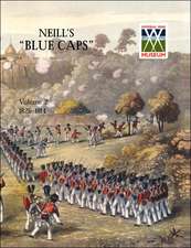 Neill's 'Blue Caps' Vol 2 1826-1914