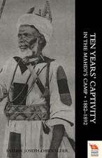 Ten Years' Captivity in the Mahdi's Camp 1882-1892