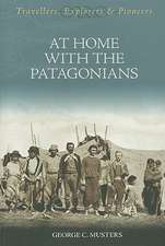 At Home with the Patagonians