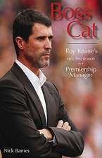 Boss Cat: Roy Keane's Epic First Season as a Premiership Manager