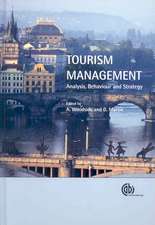 Tourism Management – Analysis, Behaviour and Strategy