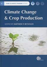 Climate Change and Crop Production