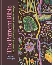 The Pattern Bible: The definitive guide to pattern in art and design