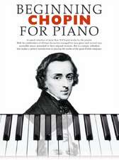 Beginning Chopin for Piano: Piano Music Volume 1