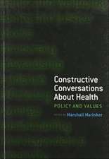 Constructive Conversations About Health: Pt. 2, Perspectives on Policy and Practice