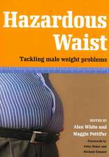 Hazardous Waist: Tackling Male Weight Problems