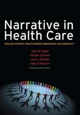 Narrative in Health Care: Healing Patients, Practitioners, Profession, and Community