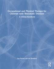 Occupational and Physical Therapy for Children with Rheumatic Diseases