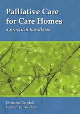 Palliative Care for Care Homes: A Practical Handbook