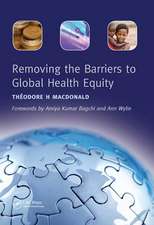 Removing the Barriers to Global Health Equity