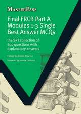 Final Frcr Part a Modules 1-3 Single Best Answer McQs