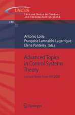 Advanced Topics in Control Systems Theory: Lecture Notes from FAP 2005