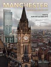 Manchester – Making the Modern City