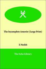 The Incomplete Amorist