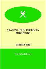 A Lady's Life in the Rocky Mountains