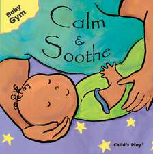 Calm & Soothe: Just Like Me!