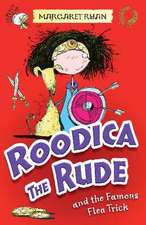 Ryan, M: Roodica the Rude and the Chariot Challenge