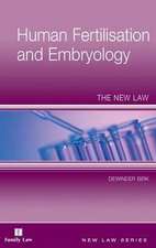 Human Fertilisation and Embryology: The New Law